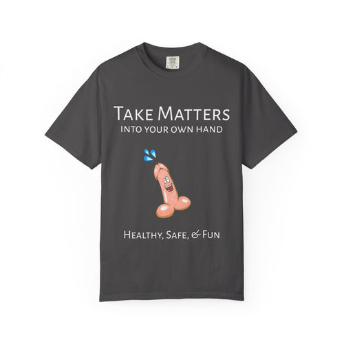 'Take Matters Into Your Own Hand' Pro-Masturbation T-Shirt